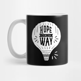 'Hope Is On The Way' Food and Water Relief Shirt Mug